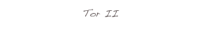 Tor II